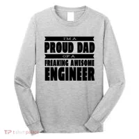 I'm A Proud Dad Of A Freaking Awesome Engineer Long Sleeve Shirt thumb 0
