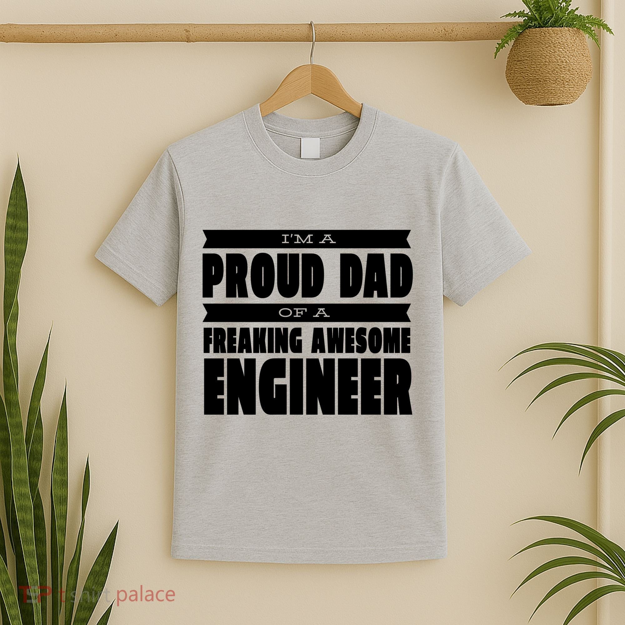 I'm A Proud Dad Of A Freaking Awesome Engineer T-Shirt