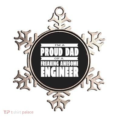 I'm A Proud Dad Of A Freaking Awesome Engineer Ornament