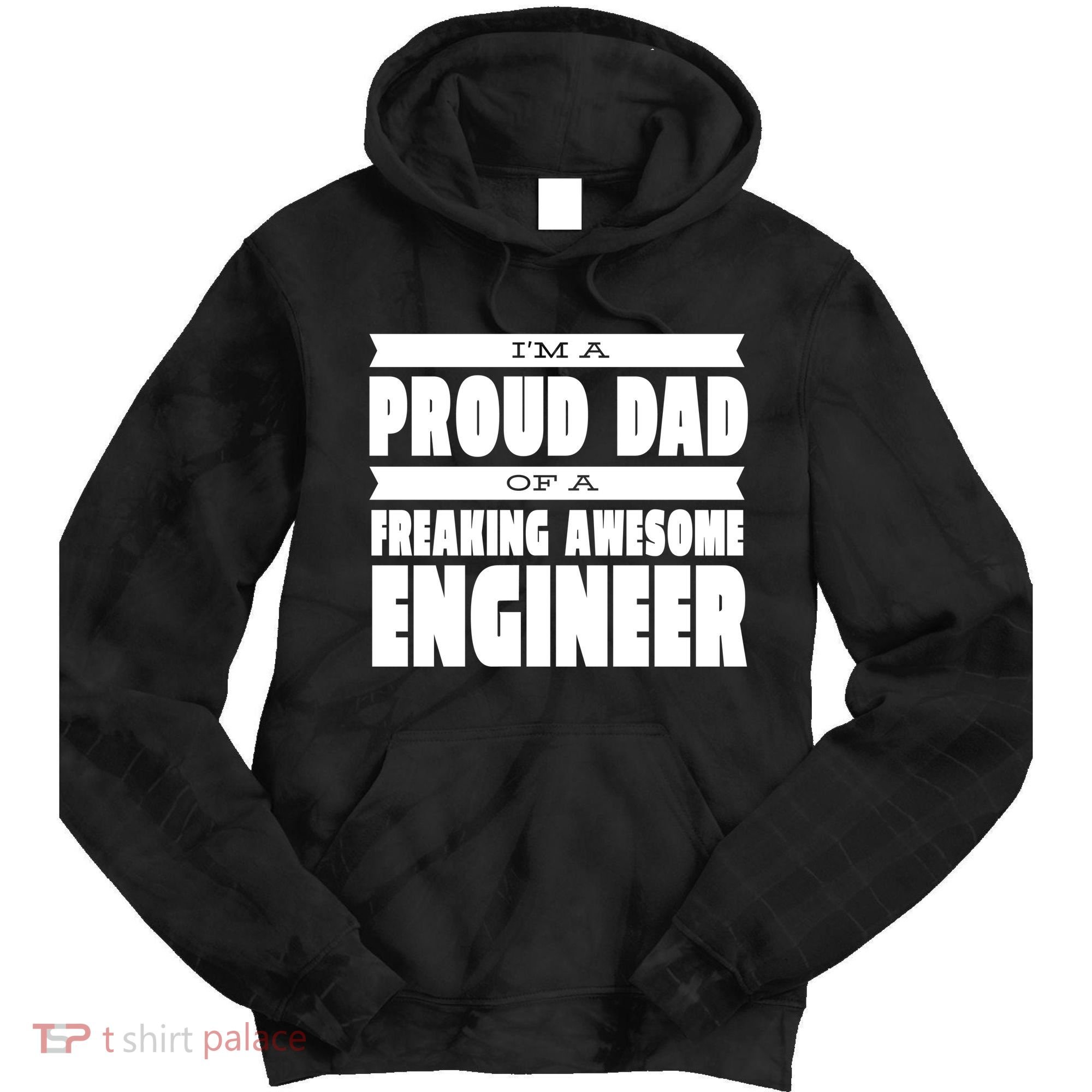 I'm A Proud Dad Of A Freaking Awesome Engineer Tie Dye Hoodie