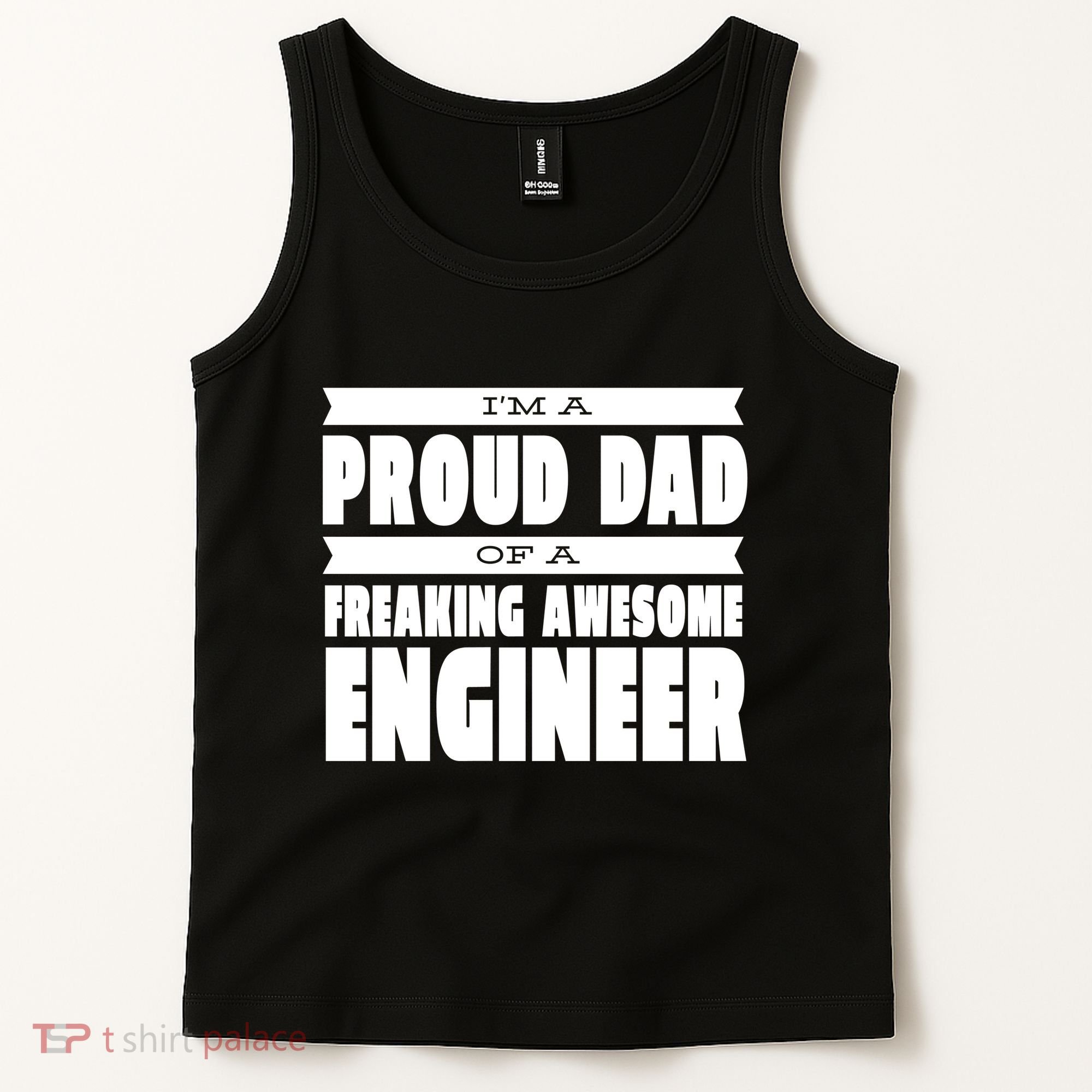 I'm A Proud Dad Of A Freaking Awesome Engineer Tank Top