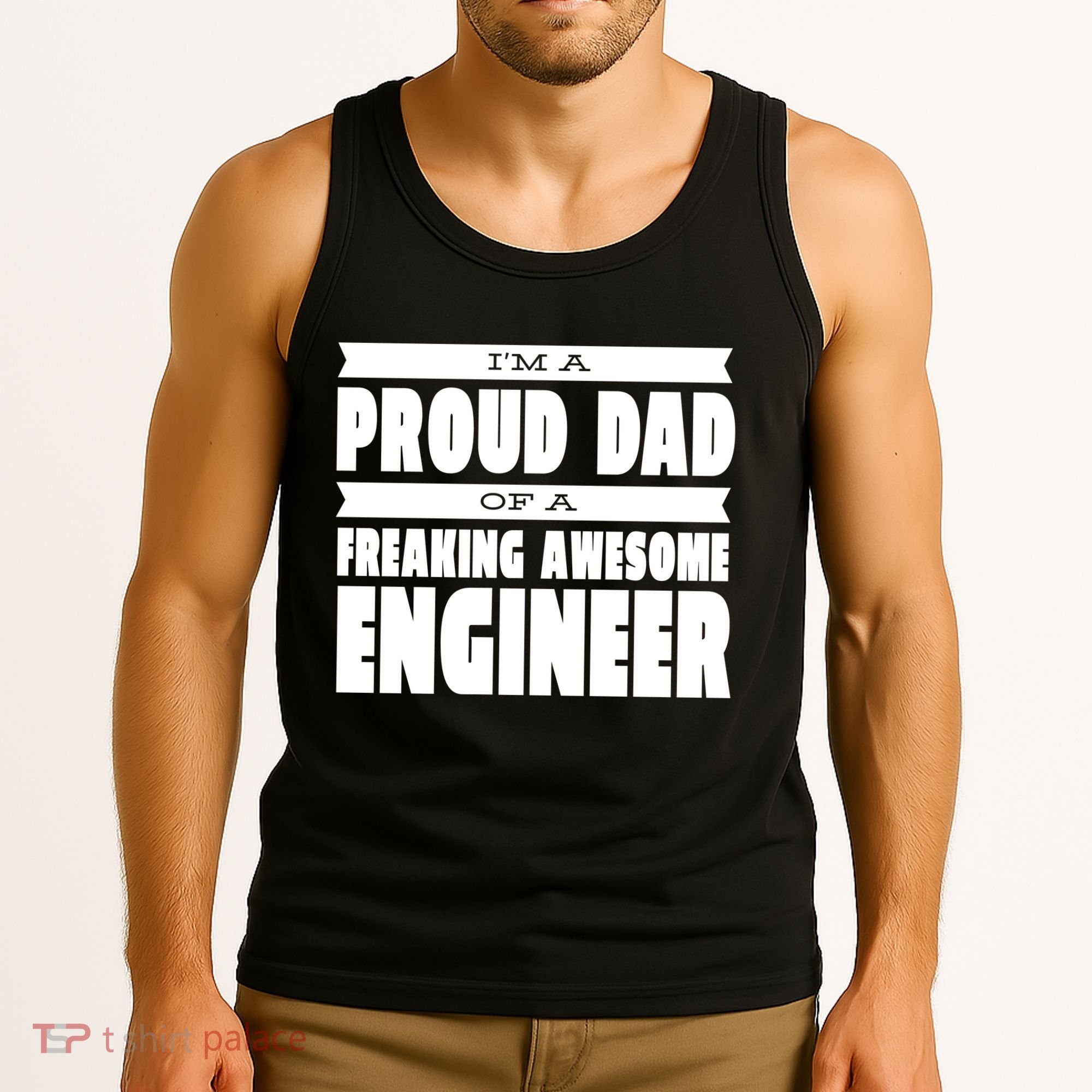 I'm A Proud Dad Of A Freaking Awesome Engineer Tank Top