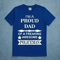 I'm A Proud Dad Of A Freaking Awesome Policeman T-Shirt thumb 5