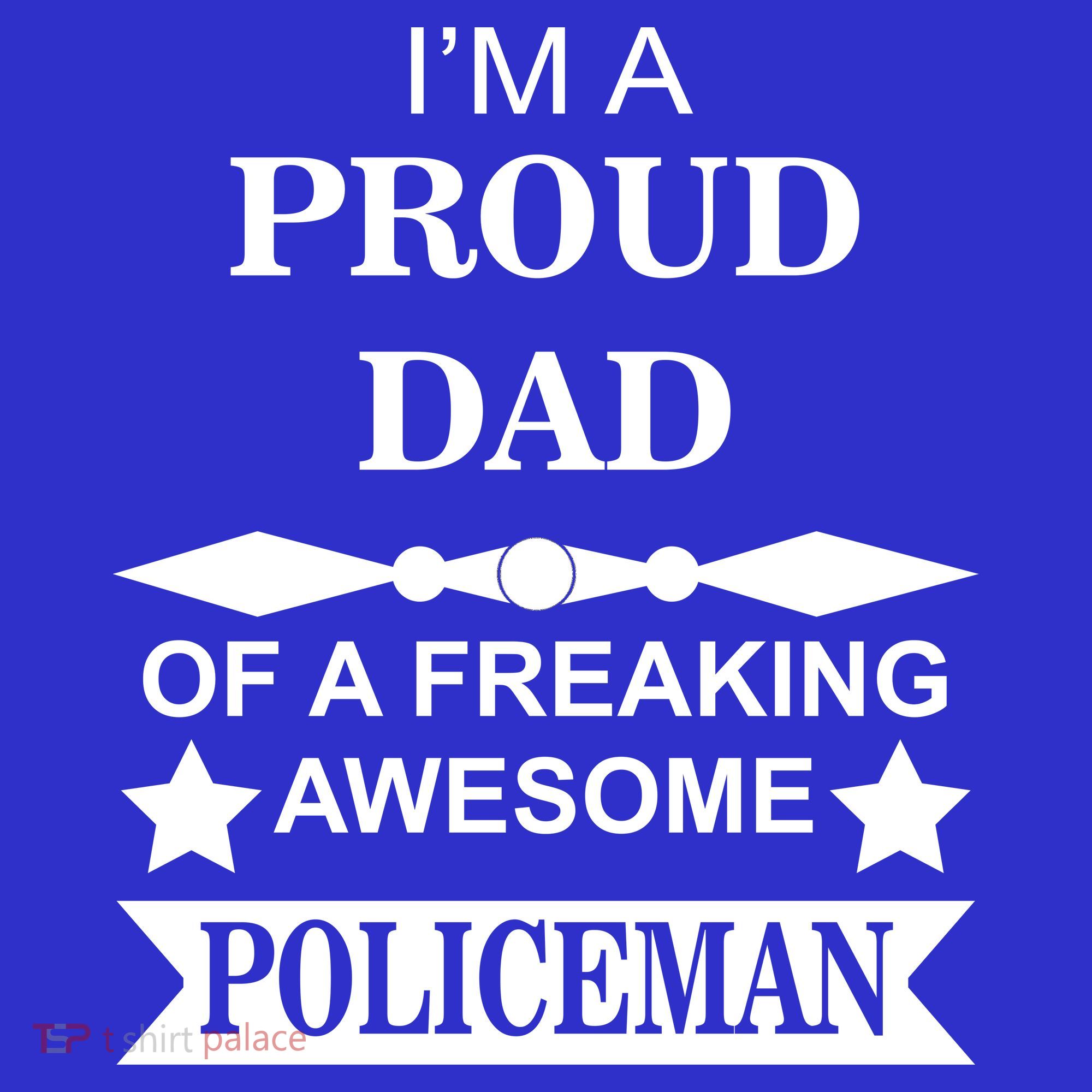I'm A Proud Dad Of A Freaking Awesome Policeman Button