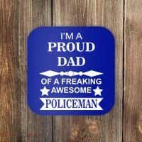 I'm A Proud Dad Of A Freaking Awesome Policeman Coaster thumb 0