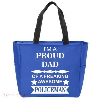 I'm A Proud Dad Of A Freaking Awesome Policeman Bag