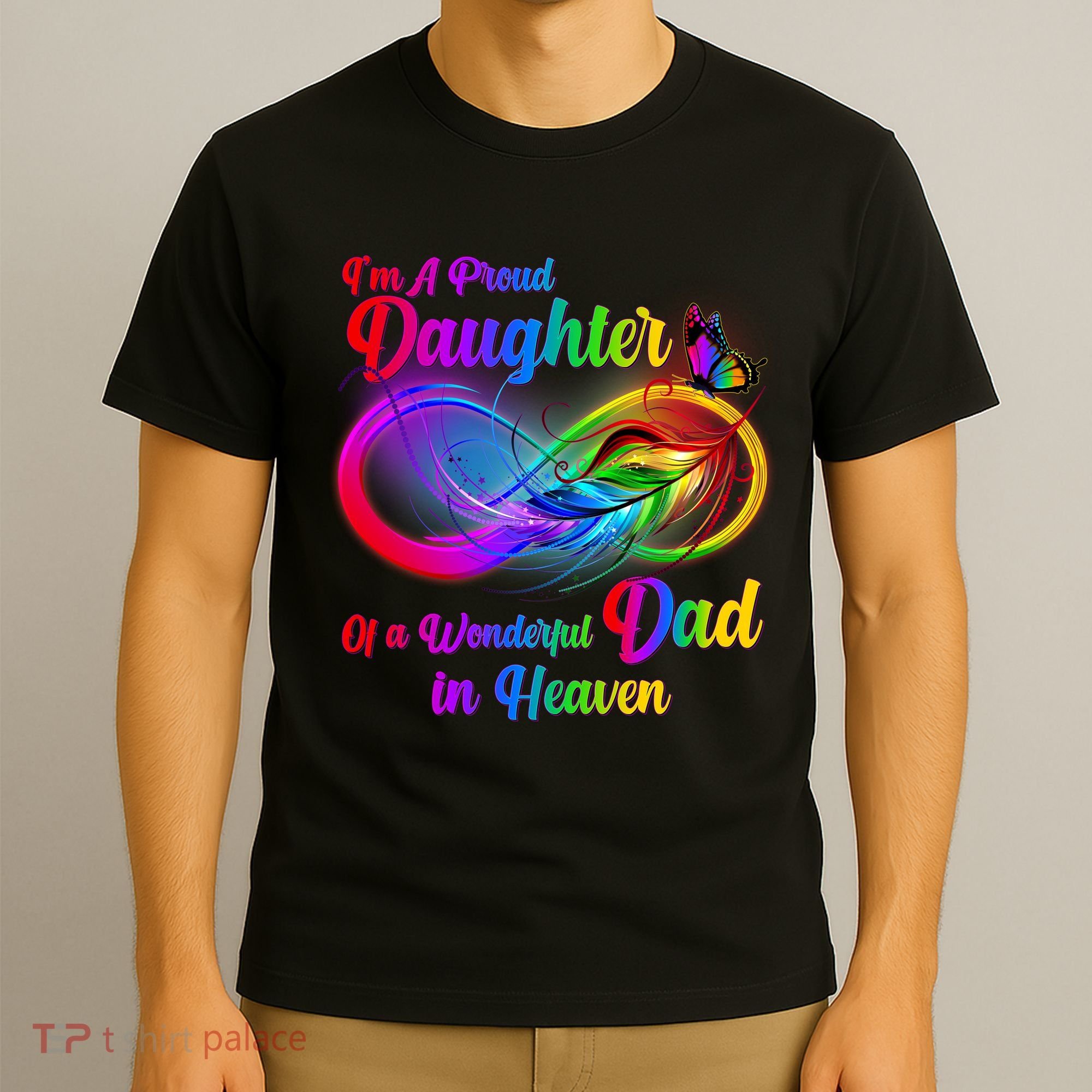 I'm A Proud Daughter Of A Wonder Dad In Heaven T-Shirt