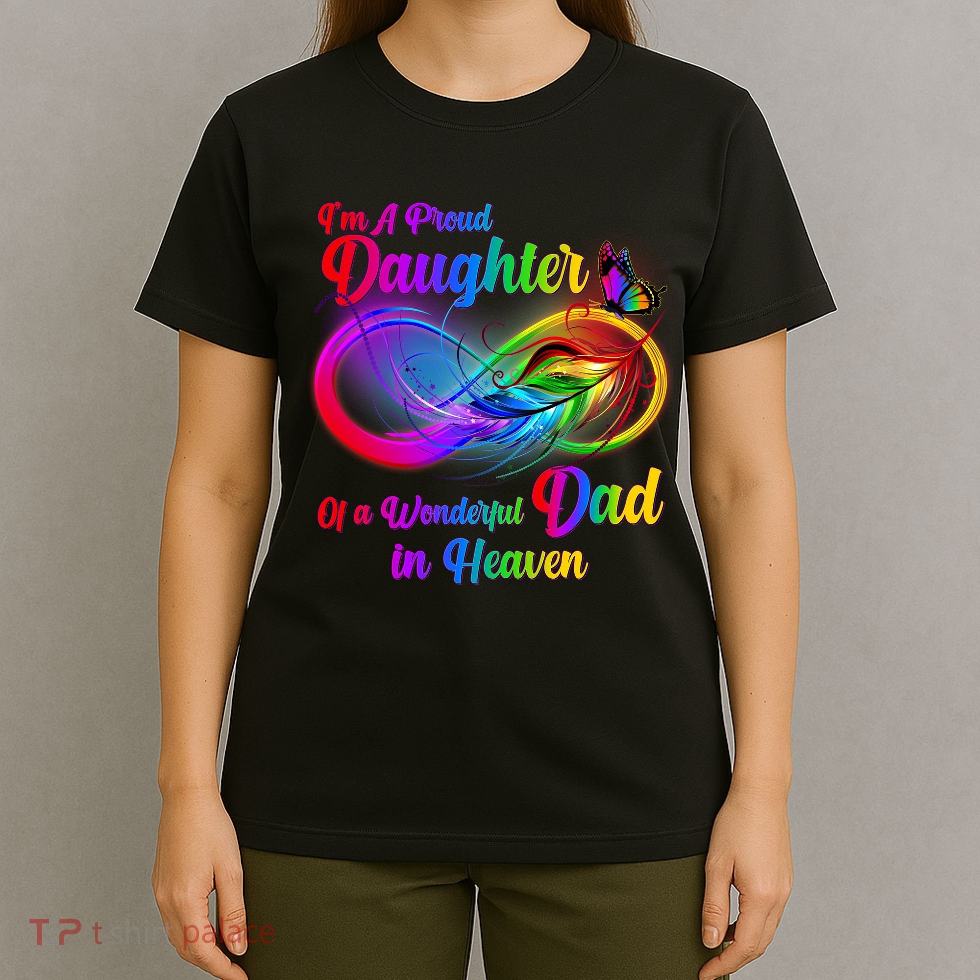 I'm A Proud Daughter Of A Wonder Dad In Heaven T-Shirt