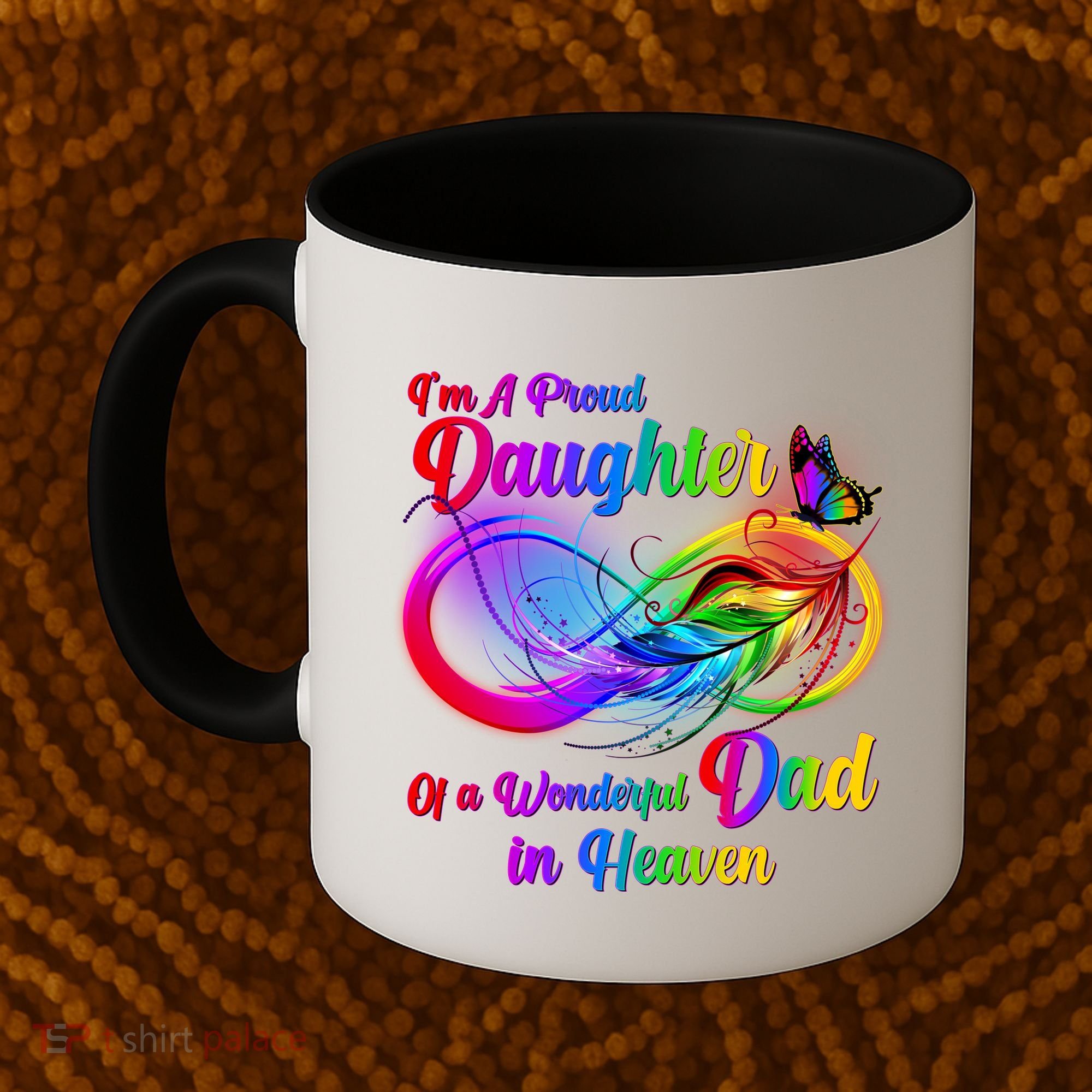 I'm A Proud Daughter Of A Wonder Dad In Heaven Coffee Mug