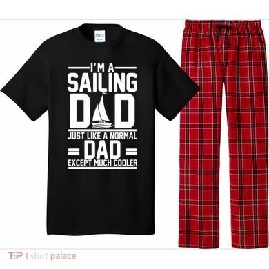 I'm A Sailing Dad Like A Normal Dad But Much Cooler Pajama Set