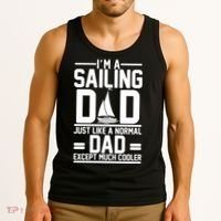 I'm A Sailing Dad Like A Normal Dad But Much Cooler Tank Top thumb 3