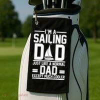 I'm A Sailing Dad Like A Normal Dad But Much Cooler Golf Towel thumb 2
