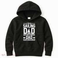 I'm A Sailing Dad Like A Normal Dad But Much Cooler Kids Hoodie thumb 0