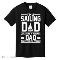 I'm A Sailing Dad Like A Normal Dad But Much Cooler Kids T-Shirt thumb 0
