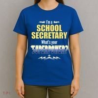 I'm A School Secretary What's Your Superpower? T-Shirt thumb 4