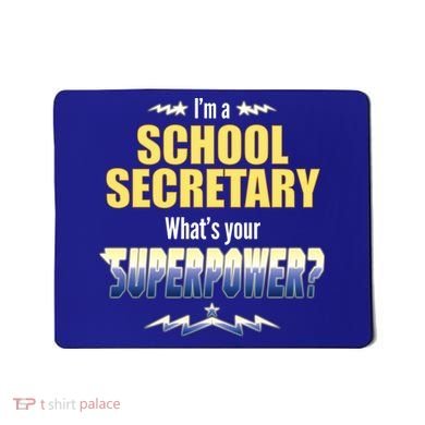 I'm A School Secretary What's Your Superpower? Mousepad