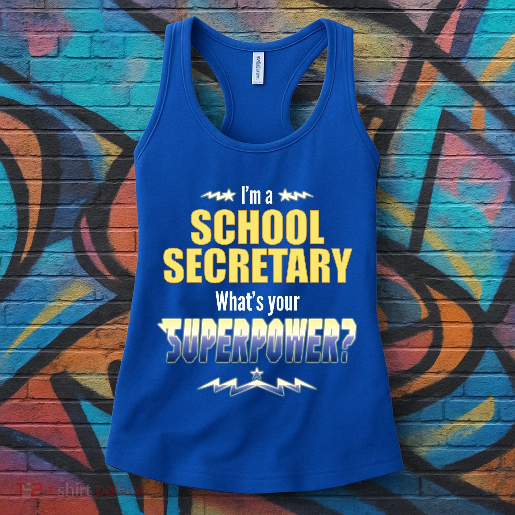 I'm A School Secretary What's Your Superpower? Women's Tank Top