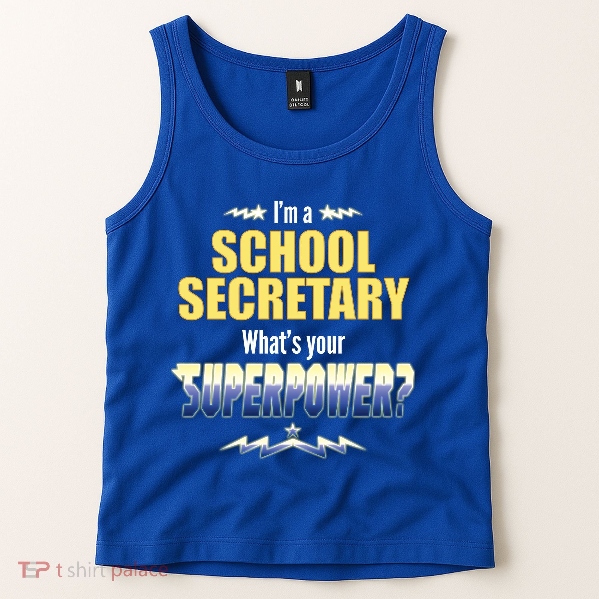 I'm A School Secretary What's Your Superpower? Tank Top