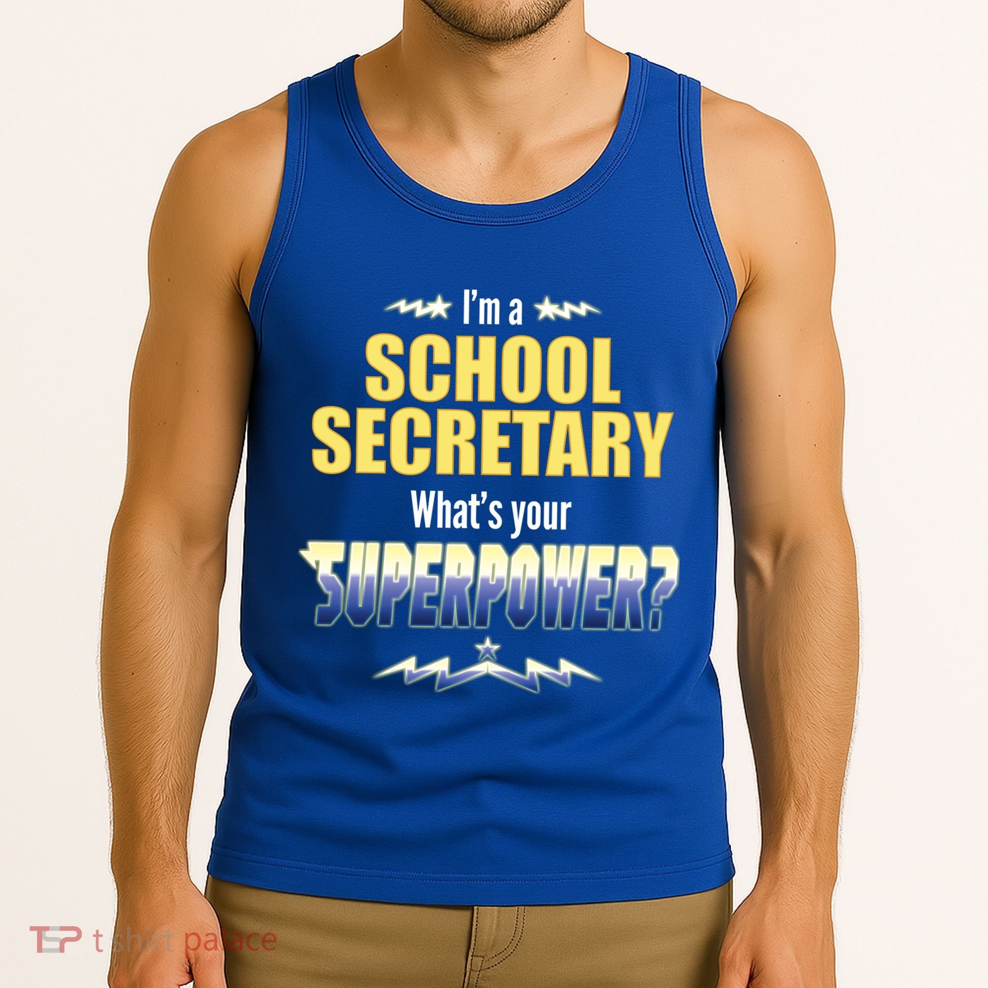 I'm A School Secretary What's Your Superpower? Tank Top