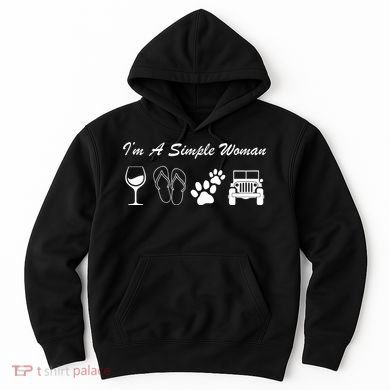 I'm A Simple Woman Living A Simple Life Hoodie