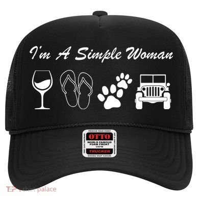 I'm A Simple Woman Living A Simple Life Hat