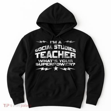 I'm A Social Studies Teacher Hoodie