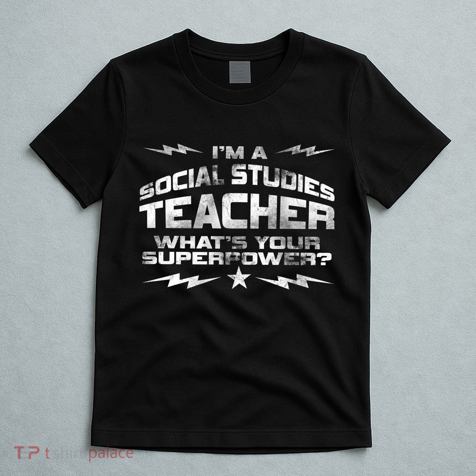 I'm A Social Studies Teacher T-Shirt