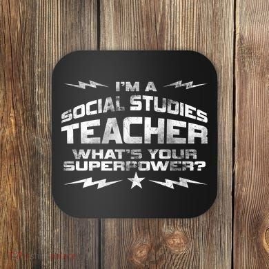 I'm A Social Studies Teacher Coaster