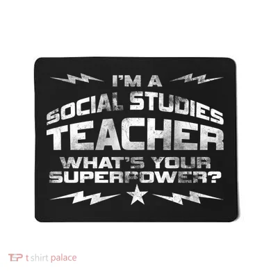 I'm A Social Studies Teacher Mousepad