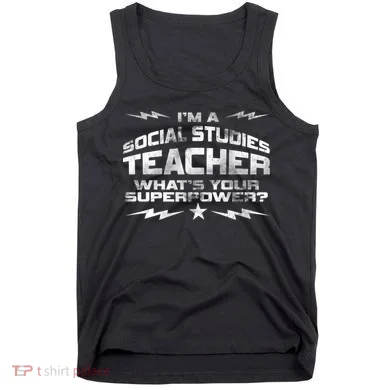 I'm A Social Studies Teacher Tank Top