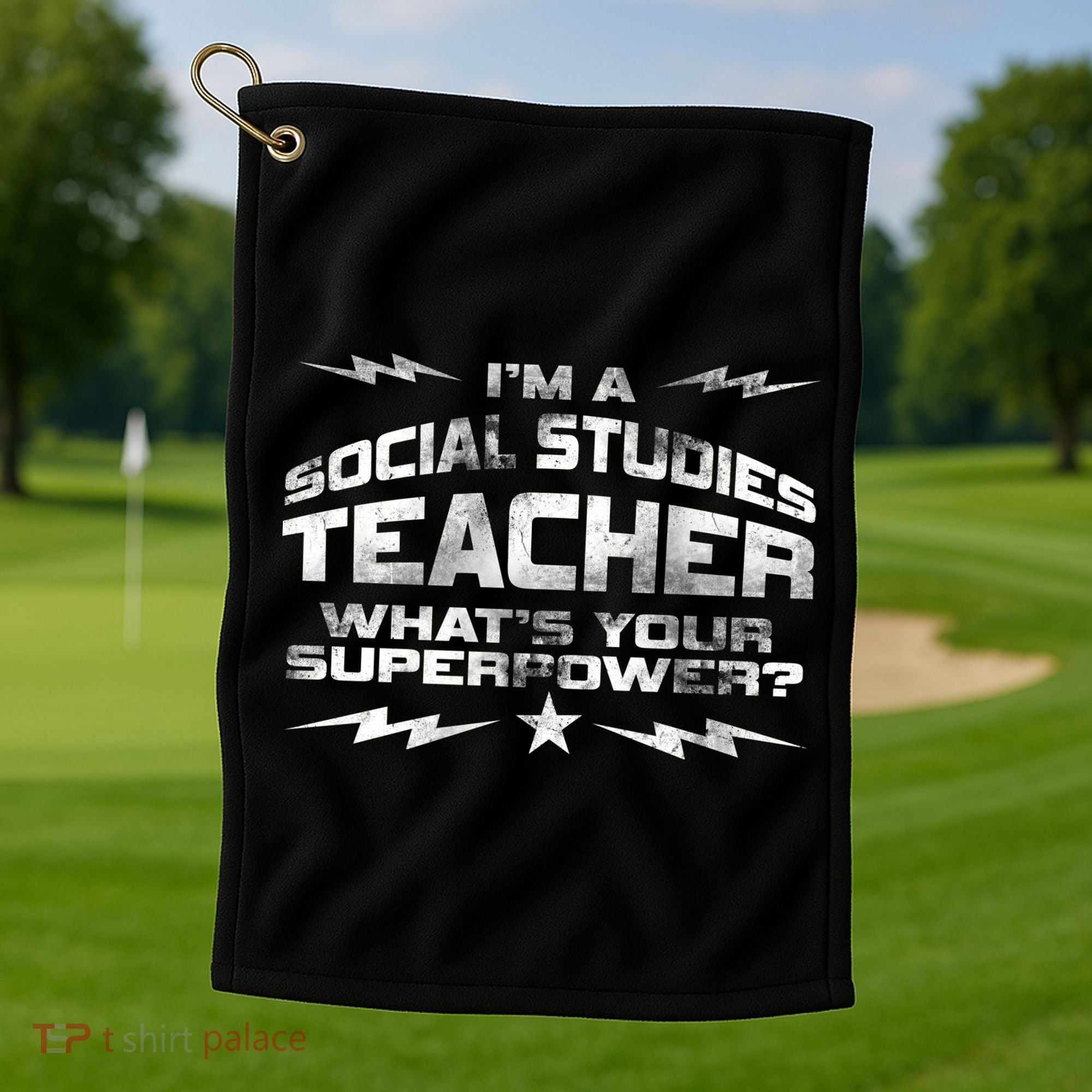 I'm A Social Studies Teacher Golf Towel