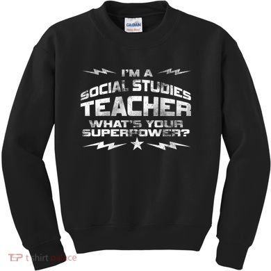 I'm A Social Studies Teacher Kids Sweatshirt