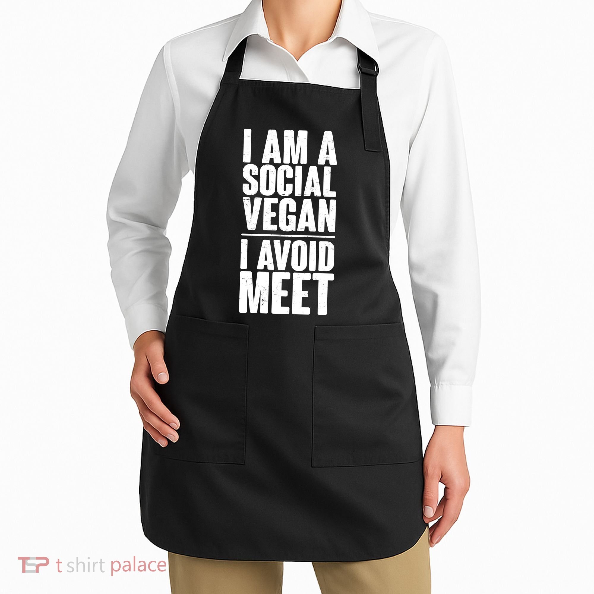 I'm A Social Vegan I Avoid Meet Apron