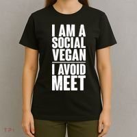 I'm A Social Vegan I Avoid Meet T-Shirt thumb 4