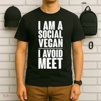 I'm A Social Vegan I Avoid Meet T-Shirt thumb 6