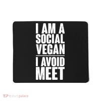 I'm A Social Vegan I Avoid Meet Mousepad thumb 0
