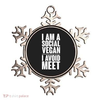 I'm A Social Vegan I Avoid Meet Ornament