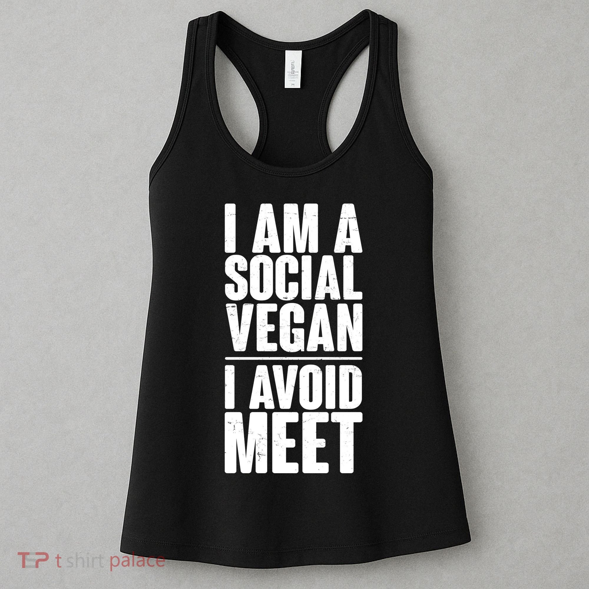I'm A Social Vegan I Avoid Meet Women's Tank Top
