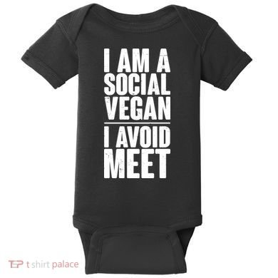 I'm A Social Vegan I Avoid Meet Baby Bodysuit