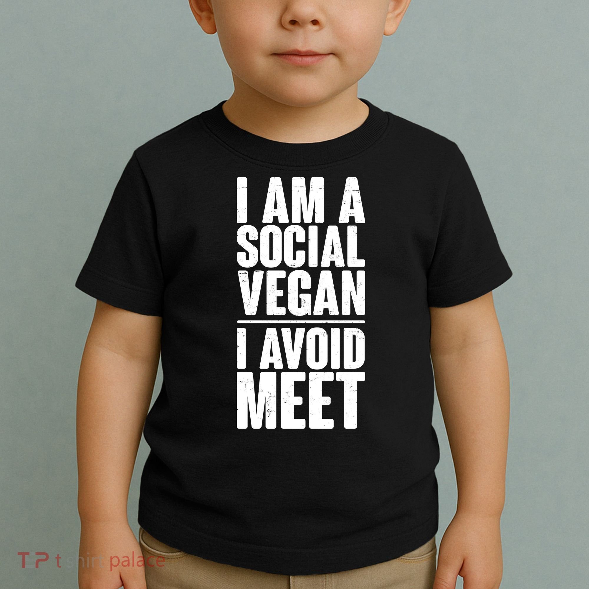I'm A Social Vegan I Avoid Meet Toddler T-Shirt
