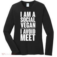 I'm A Social Vegan I Avoid Meet Women's Long Sleeve Shirt thumb 0