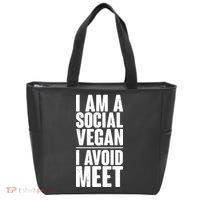 I'm A Social Vegan I Avoid Meet Tote Bag thumb 0