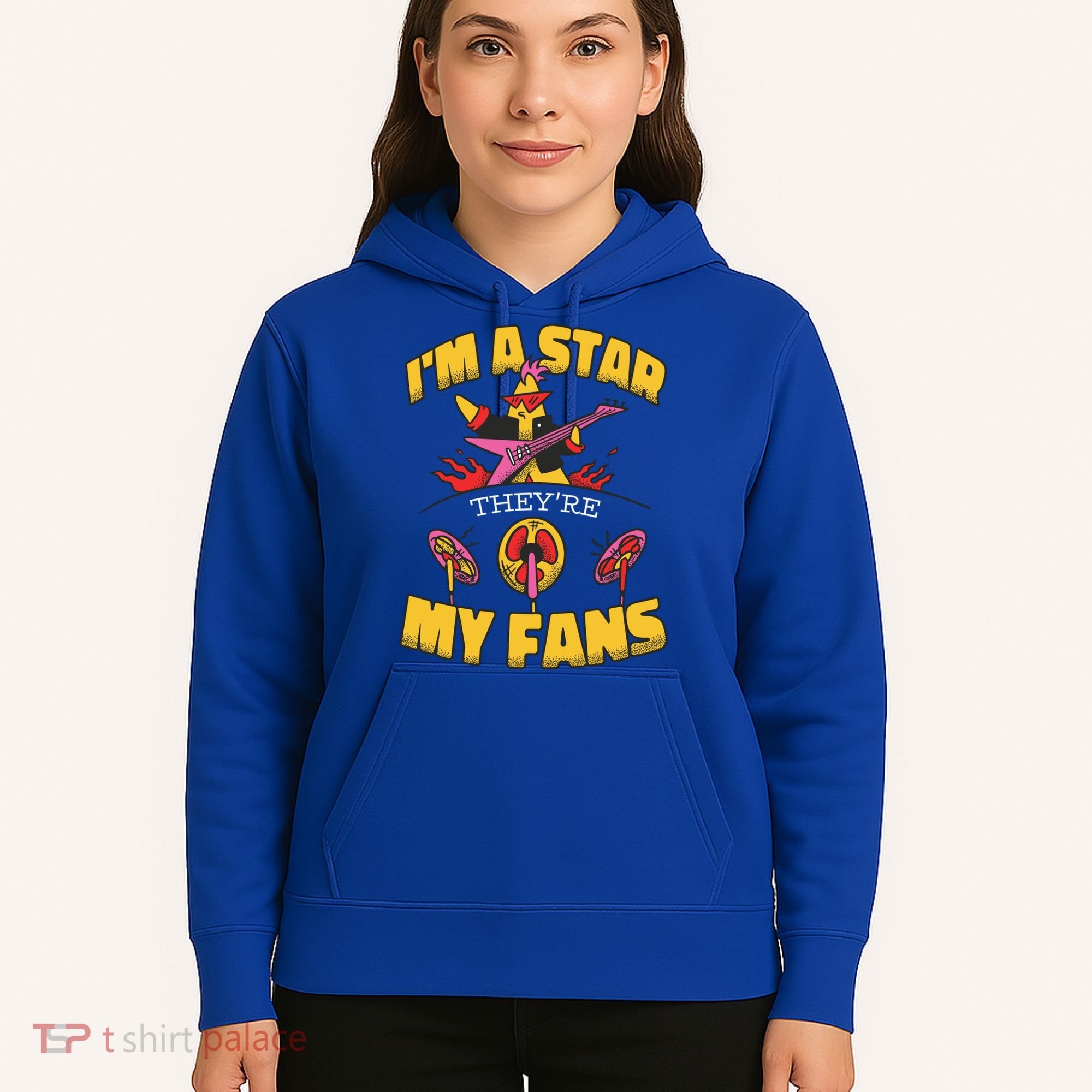 I'm A Star They're My Fans TV Show Spoof Hoodie