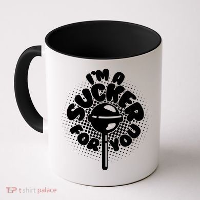 I'm A Sucker For You Coffee Mug