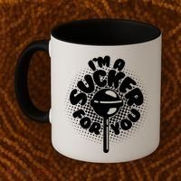 I'm A Sucker For You Coffee Mug thumb 2