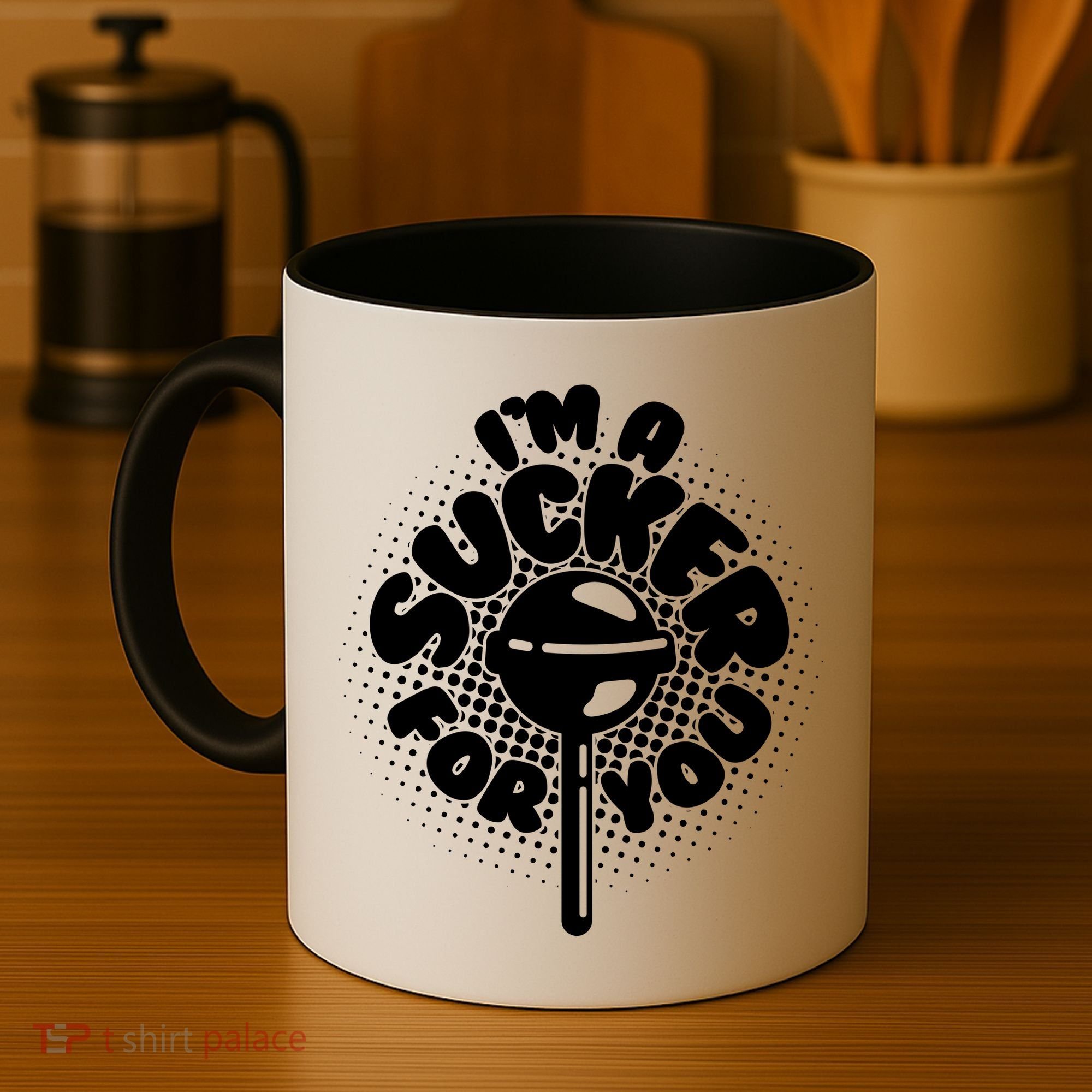 I'm A Sucker For You Coffee Mug