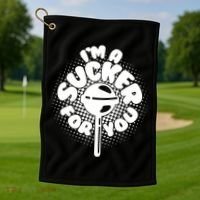 I'm A Sucker For You Golf Towel thumb 1