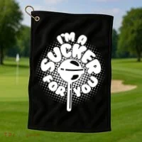 I'm A Sucker For You Golf Towel thumb 1