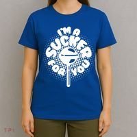 I'm A Sucker For You T-Shirt thumb 4