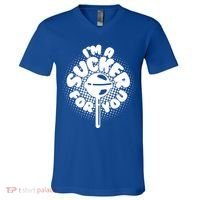 I'm A Sucker For You V-Neck T-Shirt thumb 0